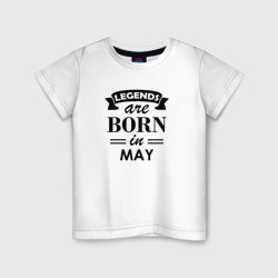 Детская футболка хлопок Legends are born in May