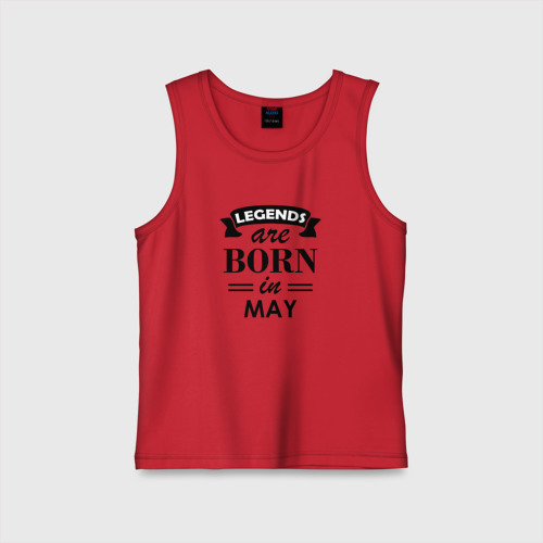 Детская майка хлопок Legends are born in May, цвет красный