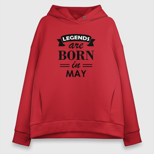 Женское худи Oversize хлопок Legends are born in May, цвет красный