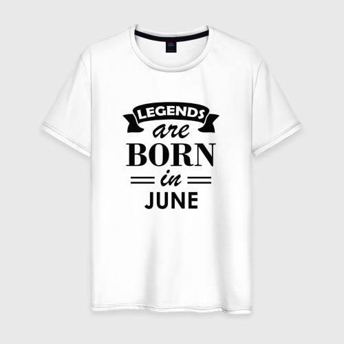 Мужская футболка хлопок Legends are born in june, цвет белый