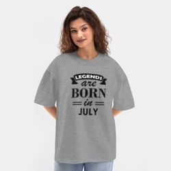 Женская футболка Oversize хлопок texturе Legends are born in july - фото 2