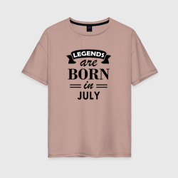 Женская футболка хлопок Oversize Legends are born in july