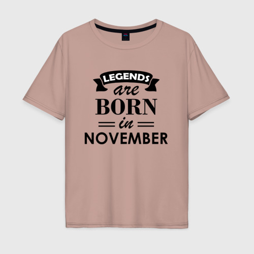 Мужская футболка хлопок Oversize с принтом Legends are born in November, вид спереди #2