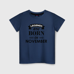 Детская футболка хлопок Legends are born in November