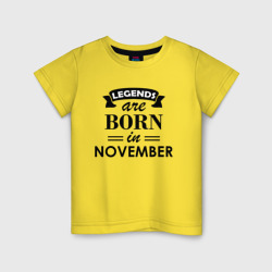 Детская футболка хлопок Legends are born in November