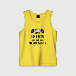 Детская майка хлопок Legends are born in November