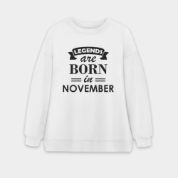 Женский свитшот oversize без начеса хлопок Legends are born in November