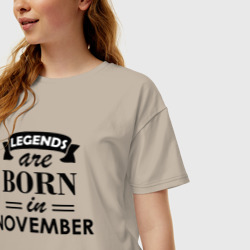Женская футболка хлопок Oversize Legends are born in November - фото 2