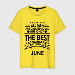 Лучшие рождаются в июне – Мужская футболка хлопок с принтом купить со скидкой в -20%