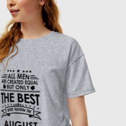 Женская футболка хлопок Oversize Лучшие рождаются в августе - фото 2