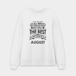 Мужской свитшот oversize без начеса хлопок Лучшие рождаются в августе