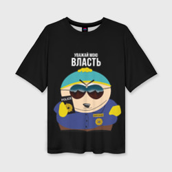 Женская футболка oversize 3D South Park Картман полицейский