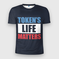 Мужская футболка 3D Slim Tokens life matters