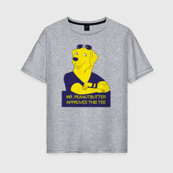 Женская футболка хлопок Oversize Mr. Peanutbutter