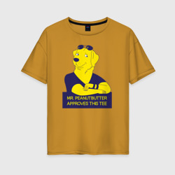 Женская футболка хлопок Oversize Mr. Peanutbutter