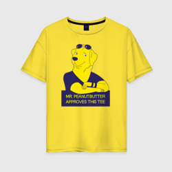 Женская футболка хлопок Oversize Mr. Peanutbutter