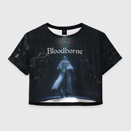 Женская футболка Crop-top 3D Bloodborne, цвет 3D печать