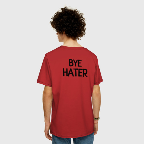 Мужская футболка хлопок Oversize с принтом HI HATER BYE HATER, вид сзади #2