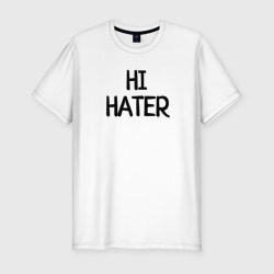 Мужская футболка хлопок Slim Hi hater Bye hater