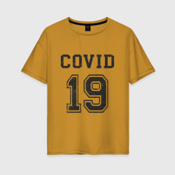 Женская футболка хлопок Oversize Covid 19