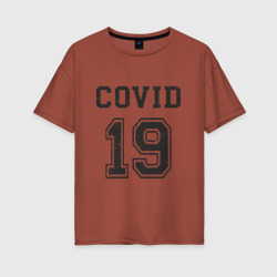 Женская футболка хлопок Oversize Covid 19