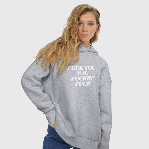 Женское худи Oversize хлопок F*ck you f*cking f*ck, цвет меланж - фото 4