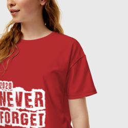 Женская футболка хлопок Oversize 2020 Never forget! - фото 2