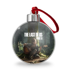 Ёлочный шар The Last of Us part 2