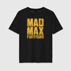 Женская футболка хлопок Oversize Mad Max