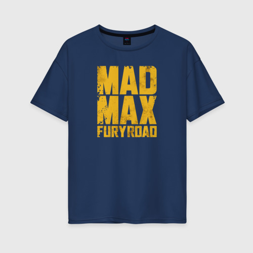 Женская футболка хлопок Oversize Mad Max, цвет темно-синий