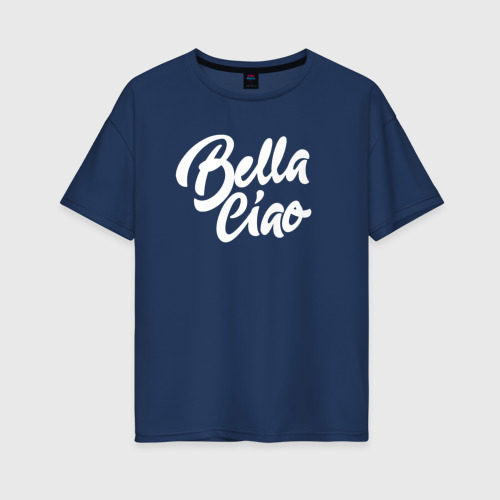 Женская футболка из хлопка оверсайз с принтом Бумажный дом Bella Ciao, вид спереди №1