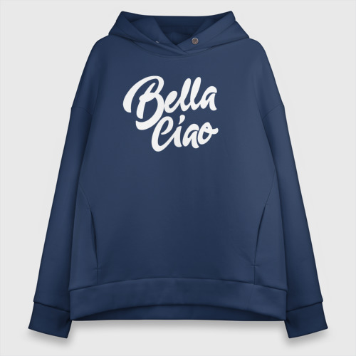 Женское худи Oversize хлопок Бумажный дом Bella Ciao, цвет темно-синий