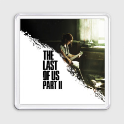 Магнит 55*55 The Last of Us 2 Одни из Нас 2
