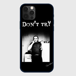 Чехол для iPhone 12 Pro Max Чарльз Буковски, "Не старайся"