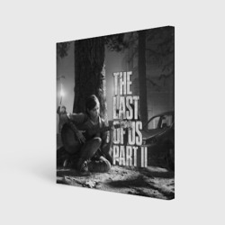 Холст квадратный The Last of Us 2