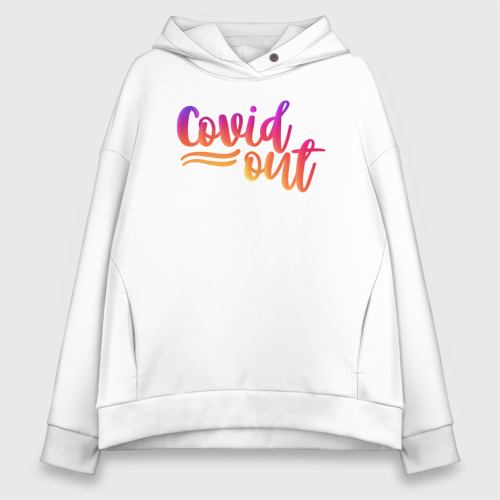 Женское худи Oversize хлопок Covid out, цвет белый