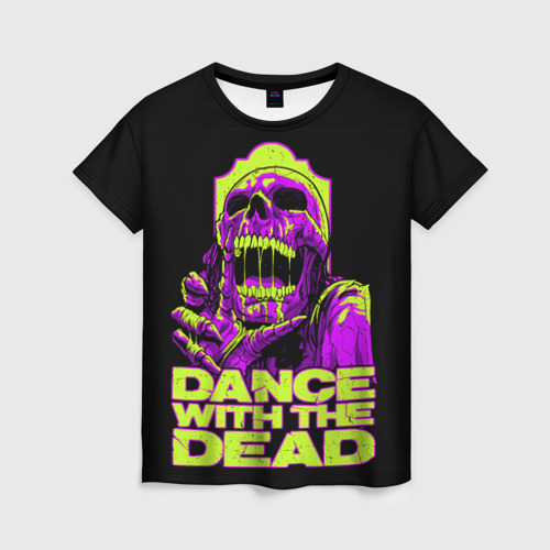 Женская футболка 3D с принтом DANCE WITH THE DEAD, вид спереди #2