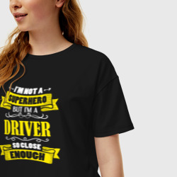 Женская футболка хлопок Oversize Водитель, почти супергерой - фото 2