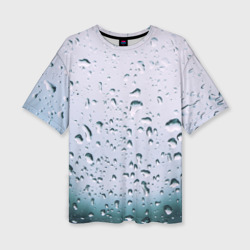 Женская футболка oversize 3D Капли окно стекло дождь серо