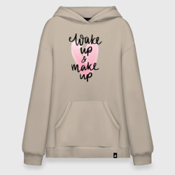 Худи SuperOversize хлопок Wake up & Make up