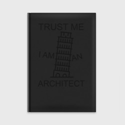 Ежедневник Trust me i am an architect