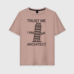 Trust me i am an architect – Футболка оверсайз из хлопка с принтом купить со скидкой в -16%