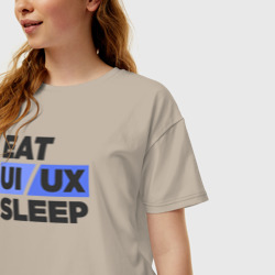 Женская футболка хлопок Oversize Eat UI UX Sleep - фото 2