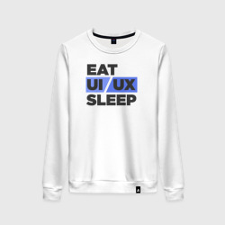 Eat UI UX Sleep – Женский свитшот хлопок с принтом купить со скидкой в -13%