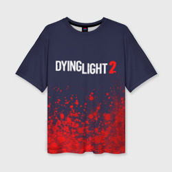 Женская футболка oversize 3D Dying light 2 Даинг лайт