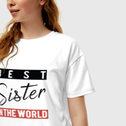 Женская футболка хлопок Oversize Best Sister in the World - фото 2