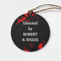 Деревянная игрушка круг Directed by Robert b. Weide