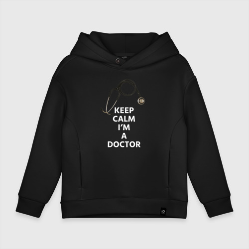 Детское худи Oversize хлопок Keep calm I'm a Doctor, цвет черный