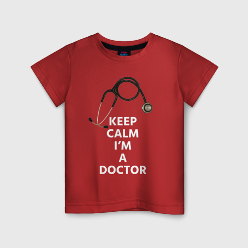 Детская футболка хлопок с принтом KEEP CALM I'M A DOCTOR, вид спереди #2