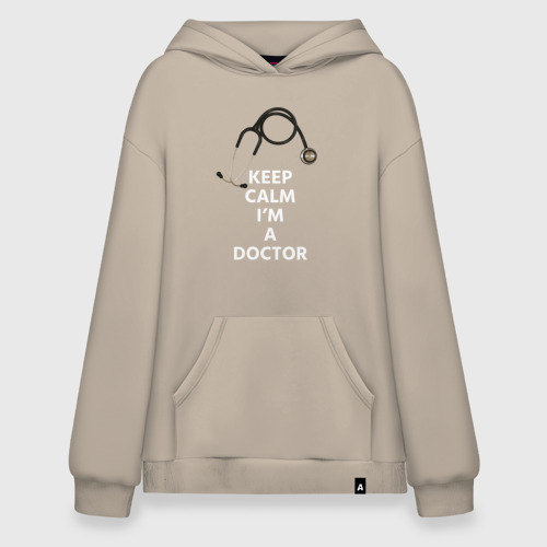 Худи SuperOversize хлопок Keep calm I'm a Doctor, цвет миндальный